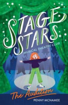 Paperback The Audition (Stage Stars: Musical Theatre Club #1) Book