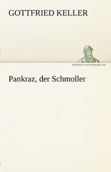 Pankraz der Schmoller - Book  of the Seldwyla