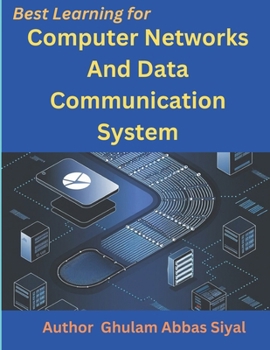 Computer Networks and Data Communication System: Modern Networking Concepts and Applications