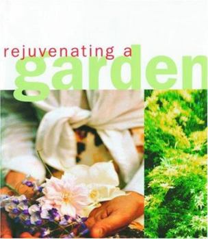 Paperback Rejuvenating a Garden Book