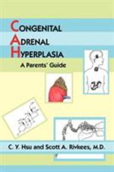 Paperback Congenital Adrenal Hyperplasia: A Parents' Guide Book