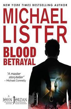 Blood Betrayal - Book #13 of the John Jordan Mystery