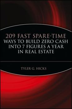 Paperback 209 Fast Spare-Time Ways to Build Zero Cash Into 7 Figures a Year in Real Estate Book