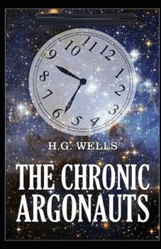 Paperback The Chronic Argonauts Illustrated Book