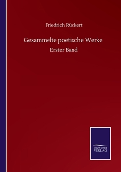 Gesammelte poetische Werke: Erster Band
