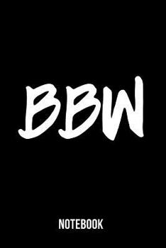 Paperback BBW - Notebook: Big Beautiful Woman Book