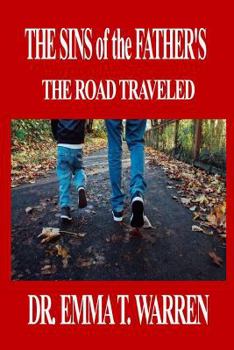 Paperback THE SINS of the FATHER'S: The Road Traveled Book