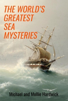 Paperback The World's Greatest Sea Mysteries Book