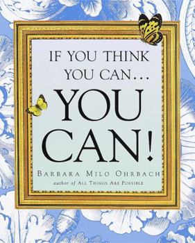 Paperback If You Think You Can . . . You Can! Book