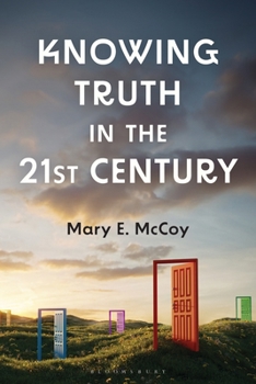 Paperback Knowing Truth in the 21st Century Book