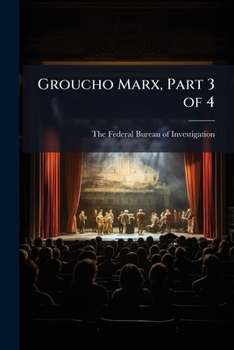 Groucho Marx, Part 3 of 4