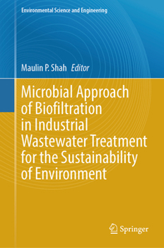 Hardcover Microbial Approach of Biofiltration in Industrial Wastewater Treatment for the Sustainability of Environment Book