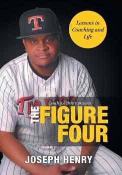 Hardcover The Figure Four: Lessons in Coaching and Life Book