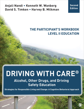 Paperback Driving with Care(r) Alcohol, Other Drugs, and Driving Safety Education Strategies for Responsible Living and Change: A Cognitive Behavioral Approach: Book