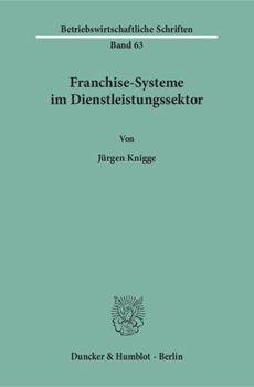 Paperback Franchise-Systeme Im Dienstleistungssektor [German] Book
