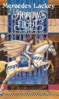 Arrow's Flight - Book #28 of the Valdemar (Chronological)