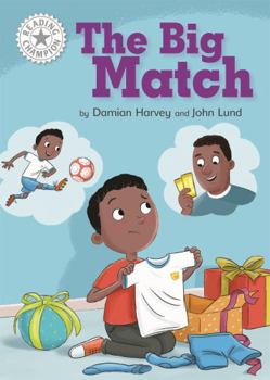 Paperback The Big Match: Independent Reading White 10 (Reading Champion) Book