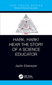 Hardcover Hark, Hark! Hear the Story of a Science Educator Book