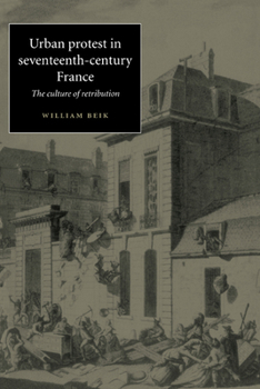 Paperback Urban Protest in Seventeenth-Century France: The Culture of Retribution Book