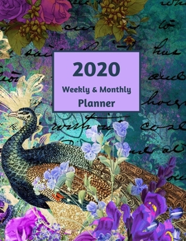 2020 Weekly & Monthly Planner: Large (8.5" x 11") Calendar and Goal Pages for January 2020 - December 2020 - Purple Peacock