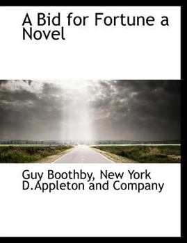 Paperback A Bid for Fortune a Novel Book