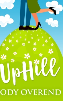 Hardcover UpHill: Large Print Hardcover Edition [Large Print] Book