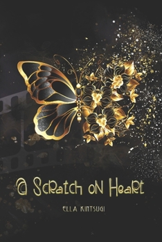 Paperback A Scratch on Heart Book