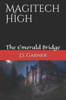 Paperback Magitech High: The Emerald Bridge Book