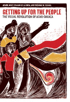 Paperback Getting Up for the People: The Visual Revolution of Asar-Oaxaca Book