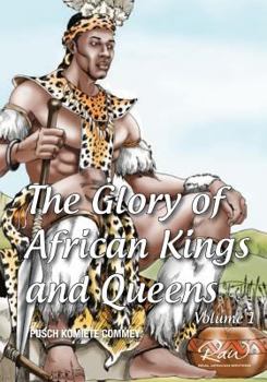 Paperback The glory of African Kings and Queens: Contesting for glory and empire Book
