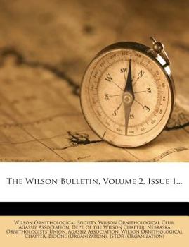 Paperback The Wilson Bulletin, Volume 2, Issue 1... Book