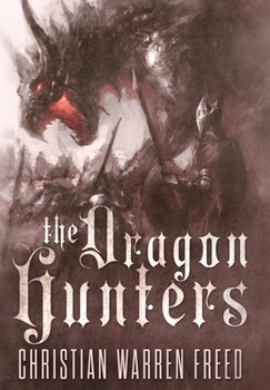 The Dragon Hunters (The Histories of Malweir) - Book #2 of the Histories of Malweir