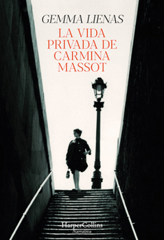 Paperback La Vida Privada de Carmina Massot (the Private Life of Carmina Massot - Spanish [Spanish] Book