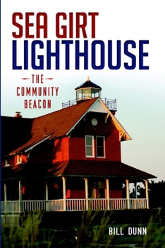 Paperback Sea Girt Lighthouse: The Community Beacon Book