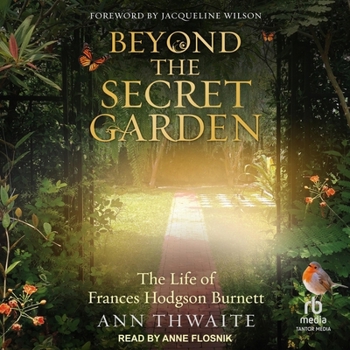Audio CD Beyond the Secret Garden: The Life of Frances Hodgson Burnett Book