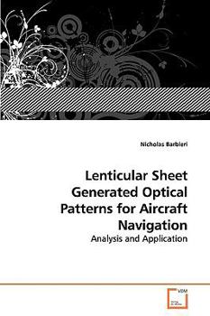 Paperback Lenticular Sheet Generated Optical Patterns for Aircraft Navigation Book
