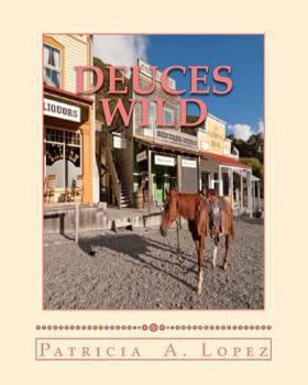 Paperback Deuces Wild: Twin Cowgirl Gunfighters Of Old West Days Book