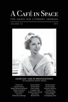 Paperback A Cafe in Space: The Anais Nin Literary Journal, Volume 14 Book