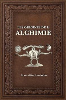 Paperback Les Origines de l'Alchimie [French] Book