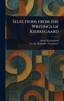 Hardcover Selections From the Writings of Kierkegaard Book