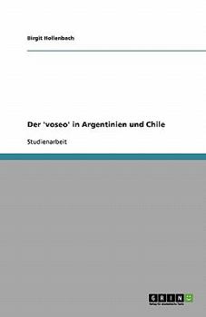 Paperback Der 'voseo' in Argentinien und Chile [German] Book