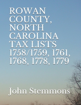 Paperback Rowan County, North Carolina Tax Lists 1758/1759, 1761, 1768, 1778, 1779 Book