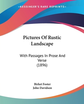 Paperback Pictures Of Rustic Landscape: With Passages In Prose And Verse (1896) Book