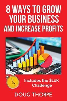 Paperback 8 Ways to Grow Your Business and Increase Profits Book