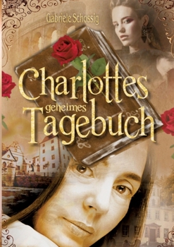 Paperback Charlottes geheimes Tagebuch [German] Book