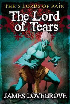 Paperback The Lord of Tears (The Five Lords of Pain, 3) Book