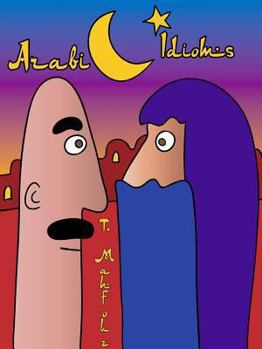 Paperback Arabic Idioms (English and Arabic Edition) Book