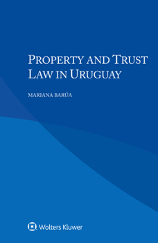 Paperback Property and Trust Law in Uruguay Book