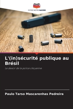 Paperback L'(in)sécurité publique au Brésil [French] Book