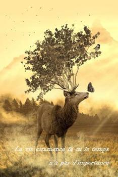 La vie commence l� o� le temps n'a pas d'importance: Un carnet de voyage et de camping * id�al pour les campings et autres lieux d'h�bergement